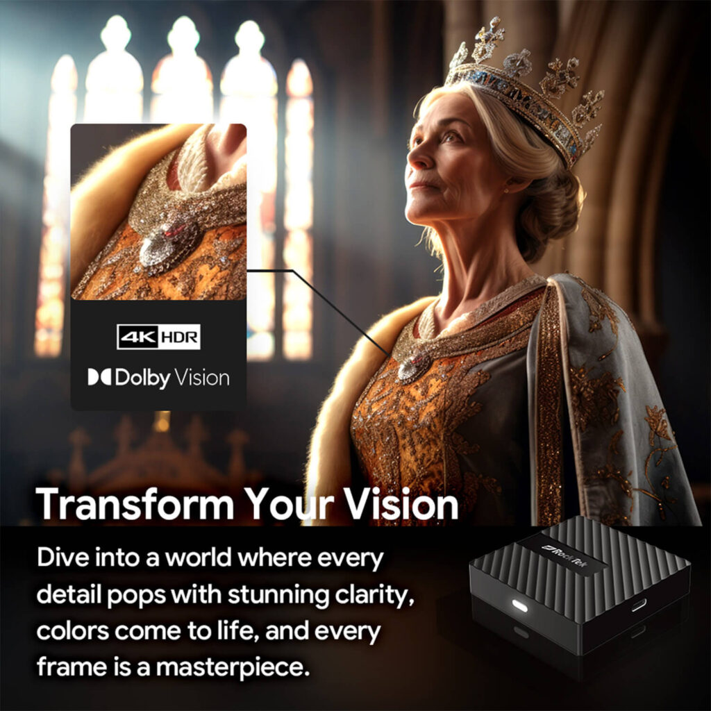 Dolby Vision and 4K HDR capabilities of the RockTek GB1 Android TV box, enhancing visual clarity and color vibrancy. A close-up view of a finely detailed scene with a royal figure demonstrates the sharpness and lifelike quality achievable with Dolby Vision.