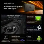An infographic detailing various features of a black handheld gaming device Sections highlight High speed fan Active heat dissipation with heat pipes with an image of the devices back Interference resistant capacitive joystick with a close up of a black joystick 5000mAh large battery 6 hours battery life fully charged in 3 hours Six axis gyroscope for Precise direction control High fidelity stereo speakers Vibration motor Triple immersion sound experience Headphone jack 35mm Supports TF card expansion up to 2TB and Android 13 FOTA wireless upgrades with an Android robot icon