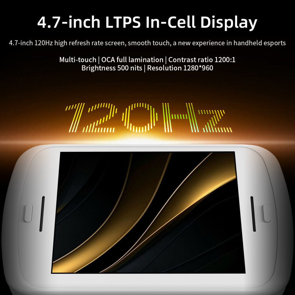 A white handheld gaming device showcases its display. Large text at the top reads "4.7-inch LTPS In-Cell Display," with supporting details like "4.7-inch 120Hz high refresh rate screen, smooth touch, a new experience in handheld esports." Further specifications are listed: "Multi-touch," "OCA full lamination," "Contrast ratio 1200:1," "Brightness 500 nits," and "Resolution 1280*960." The number "120Hz" is prominently displayed in a gold, glowing font.

